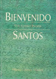 You Lovely People (Filipino Literary Classics) - Bienvenido N. Santos