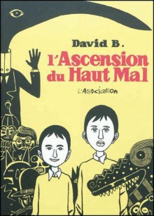 L'Ascension du Haut Mal (Broché) - David B.