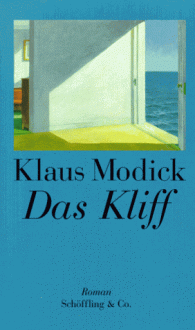 Das Kliff: Roman - Klaus Modick