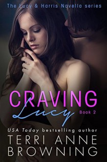 Craving Lucy - Terri Anne Browning