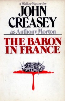 The Baron in France - Anthony Morton