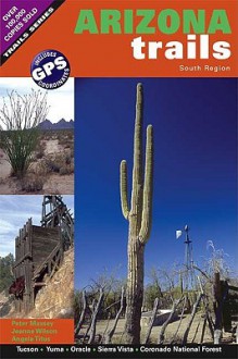 Arizona Trails South Region - Peter Massey, Jeanne Wilson, Angela Titus