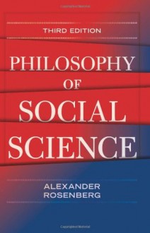 Philosophy of Social Science - Alex Rosenberg