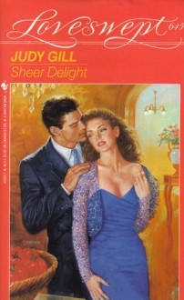 Sheer Delight - Judy Griffith Gill