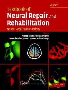 Textbook of Neural Repair and Rehabilitation 2 Volume Hardback Set - Michael Selzer