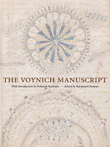 The Voynich Manuscript - Raymond Clemens, Deborah E. Harkness