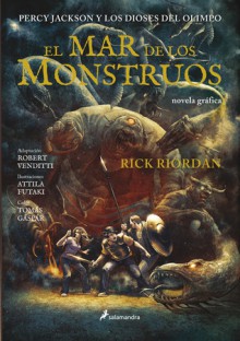 El mar de los monstruos (Percy Jackson y los dioses del Olimpo, #2) - Rick Riordan, Santiago del Rey