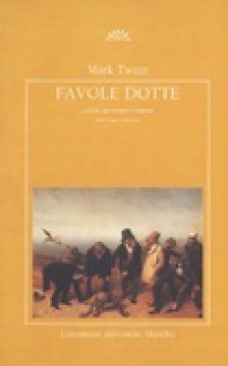 Favole dotte - Mark Twain, Carboni G.