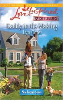 Daddy in the Making - Lyn Cote