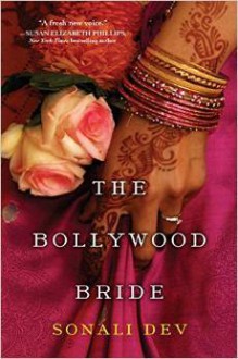 The Bollywood Bride - Sonali Dev