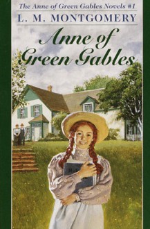 Anne of Green Gables Novels #1 - L.M. Montgomery