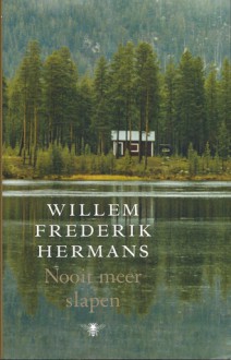 Nooit meer slapen - Willem Frederik Hermans