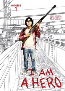 I am a Hero Omnibus Volume 1 - Kengo Hanzawa