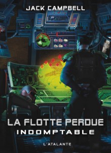 Indomptable (La flotte perdue, #1) - Jack Campbell, Frank Reichert