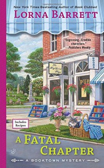 A Fatal Chapter (A Booktown Mystery) - Lorna Barrett