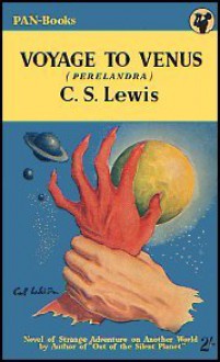 Voyage to Venus (Perelandra) - C.S. Lewis