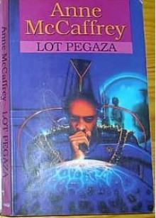 Lot pegaza - Anne McCaffrey