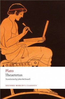 Theaetetus (Oxford World's Classics) - John McDowell, Lesley Brown