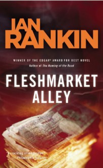 Fleshmarket Alley: An Inspector Rebus Novel (Inspector Rebus Mysteries) - Ian Rankin