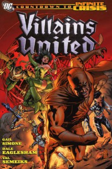 Villains United - Gail Simone, Dale Eaglesham, Val Semeiks, Wade Von Grawbadger, Prentis Rollins