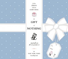 The Gift of Nothing (Special Edition) - Patrick McDonnell