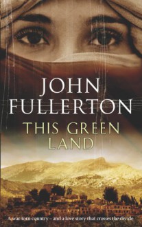 This Green Land - John Fullerton