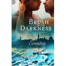 A Brush with Darkness - Erastes