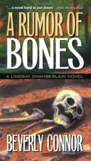 A Rumor of Bones (Lindsay Chamberlain Mystery #1) - Beverly Connor