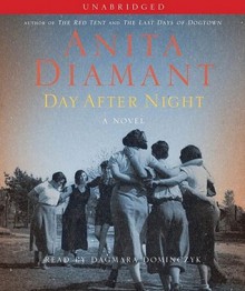 Day After Night - Anita Diamant, Dagmara Dominczyk