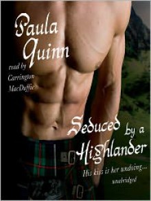 Seduced by a Highlander - Paula Quinn, Carrington MacDuffie