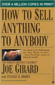 How to Sell Anything to Anybody - Joe Girard, Stanley H. Brown, Robert Casemore