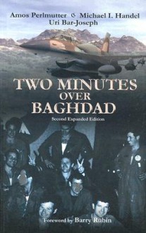 Two Minutes Over Baghdad - Amos Perlmutter