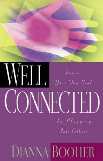 Well Connected - Dianna Booher