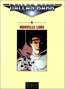 Dallas Barr, Tome 4: Nouvelle lune - Marvano, Joe Haldeman