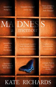 Madness: a Memoir - Kate Richards