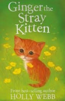 Ginger the Stray Kitten - Holly Webb, Sophy Williams