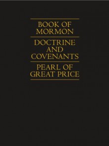 Book of Mormon | Doctrine and Covenants | Pearl of Great Price - The Church of Jesus Christ of Latter-day Saints