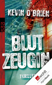 Blutzeugin - Kevin O'Brien, Joachim Peters