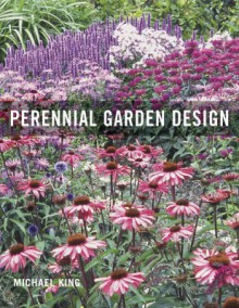 Perennial Garden Design - Michael King