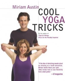 Cool Yoga Tricks - Miriam Austin