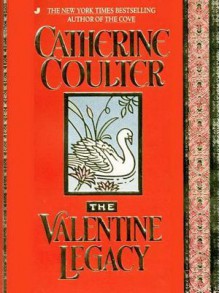 The Valentine Legacy - Catherine Coulter