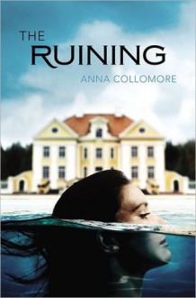 The Ruining - Anna Collomore