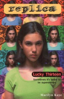 Lucky Thirteen (Replica #11) - Marilyn Kaye