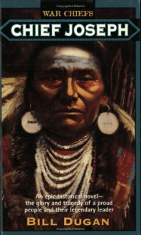 Chief Joseph - Bill Dugan