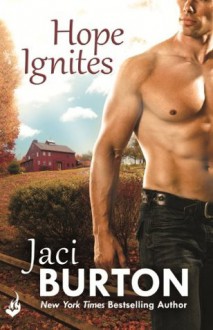 Hope Ignites: Hope Book 2 (Hope 2) - Jaci Burton