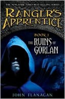 The Ruins of Gorlan - John Flanagan