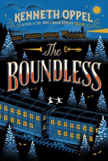 The Boundless - Kenneth Oppel