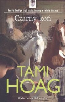 Czarny koń - Tami Hoag