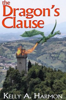 The Dragon's Clause - Kelly A. Harmon