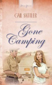 Gone Camping - Gail Sattler